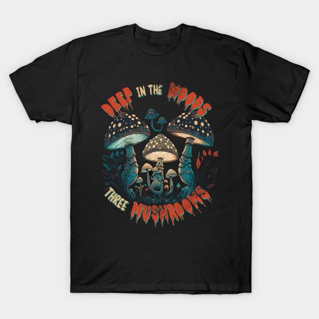 Three Mushroom in the Woods T-Shirt by April Snow 